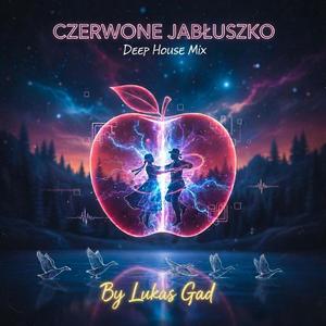 Czerwone jabłuszko 2025 (Deep House Version)