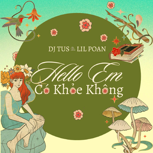 Hello Em Có Khỏe Không