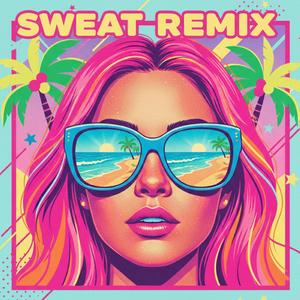 Sweat (feat. Wolfedd Coxx) (Remix)