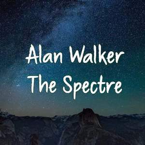 Alan Walker-The Spectre（D.Fly remix）