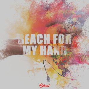 Reach For My Hand
