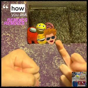 Kake (Why You Ask?) (Kake's "Why You Ask?" Mix)