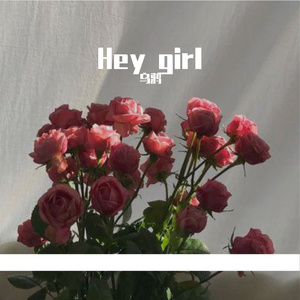 Hey girl