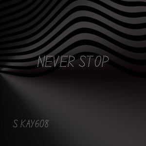 Never Stop
