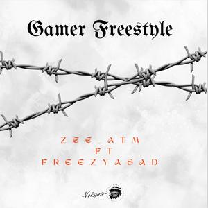 Gamer Freestyle (feat. Freezy Asad)