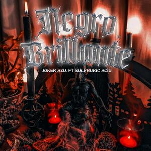 NEGRO BRILLANTE (feat. Sulphuric acid)