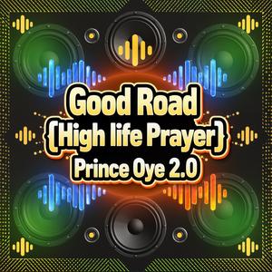Good Road (Highlife Prayer)