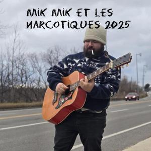 Mik mik et les narcotiques 2025