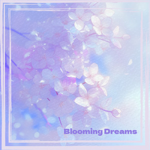 Blooming Dreams
