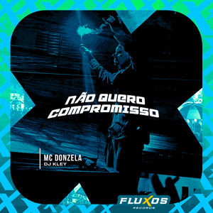 Não Quero Compromisso