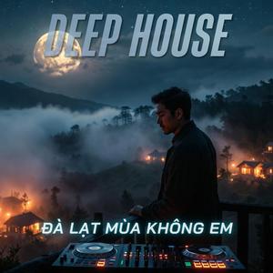 Đà Lạt Mùa Không Em