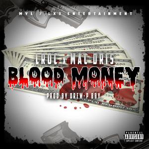 Blood Money (feat. Mac Dris)