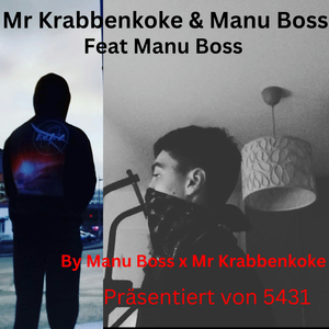 Mr Krabbenkoke & Manu Boss