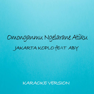 Omonganmu Ngelarane Atiku (Karaoke Version)