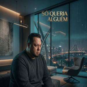 Só Queria Alguém