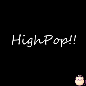 HighPop!!
