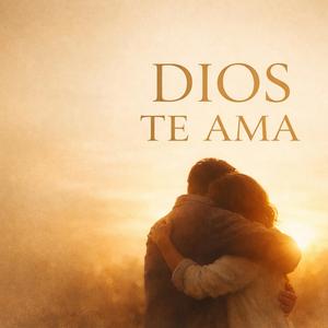 Dios Te Ama