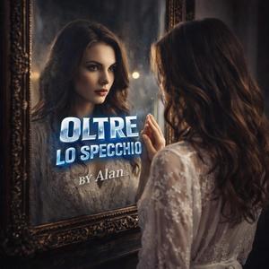 OLTRE LO SPECCHIO