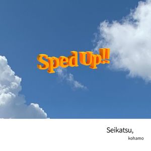 seikatsu (Sped up ver.)