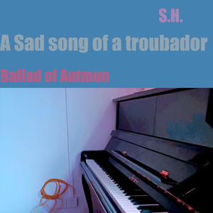 a sad song of troubador