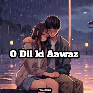 O Dil ki Aawaz