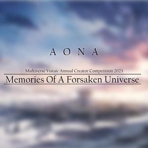 Memories Of A Forsaken Universe