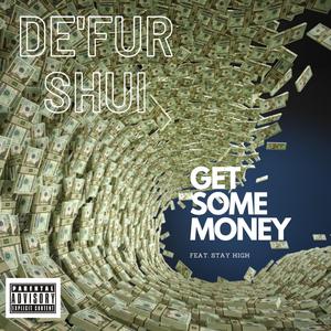 GET SOME MONEY (feat. STAY HIGH)
