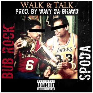 Walk N Talk (feat. Bub Rock)