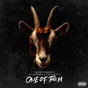 One of them (feat. Godface & Choclett P)