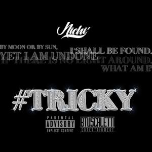Tricky