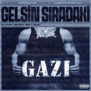 GELSİN SIRADAKİ