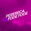 DJ Christian Vibe - PERERECA X FODE FODE
