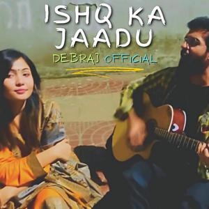 Ishq Ka Jaadu
