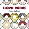 Lloyd Parks - Come Back Early