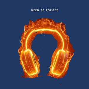Need to Forget