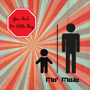 You Ain't No Little Boy