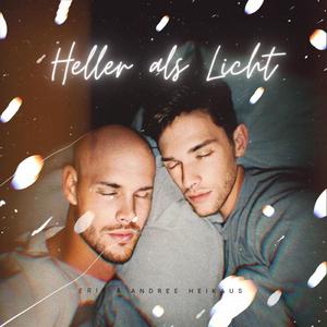 Heller als Licht (feat. Andree Heikaus)