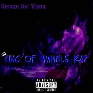 King of Mumble Rap