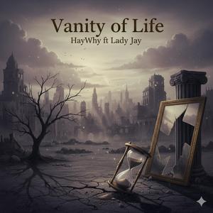 Vanity of Life (feat. Lady Jay)