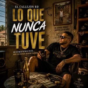 Lo que Nunca Tuve