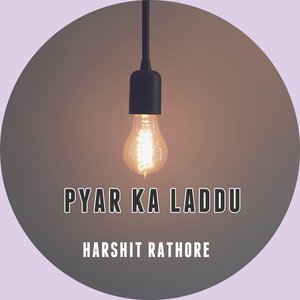 Pyar Ka Laddu