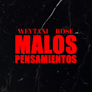 Malos Pensamientos (feat. Rose)