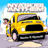 Nacha - Nyasubi Anthem