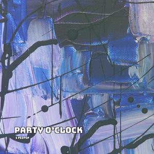 Party O’clock (Sped Up)