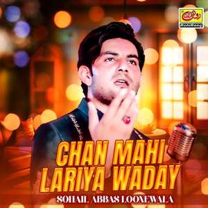 Chan Mahi Lariya Waday