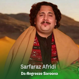 Da Angreeze Saroona