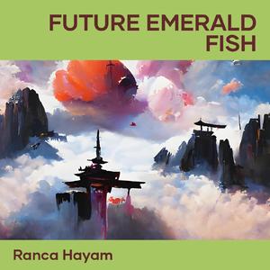 Future Emerald Fish