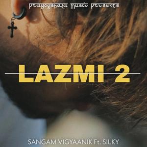 Lazmi 2 (feat. Silky)