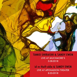 Tamio Shiraishi & Sandy Ewen - Live At Muchmore's 5-28-2018