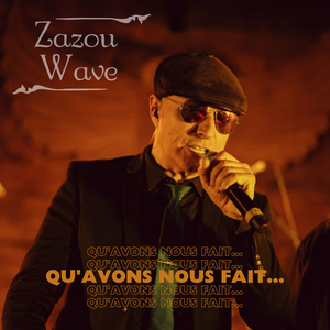 Qu'avons Nous Fait...